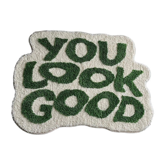 You Look Good